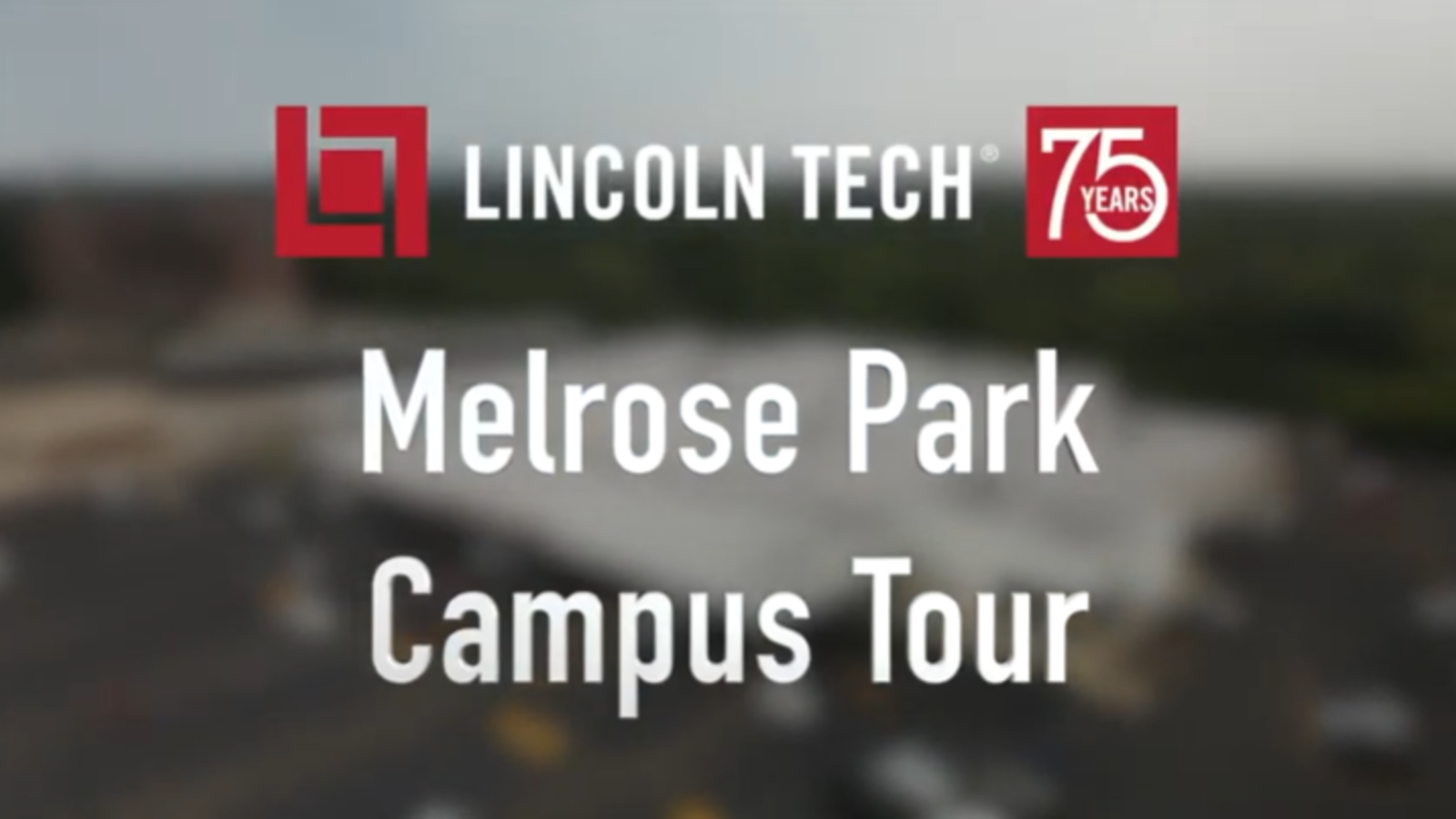 Virtual Tour of Lincoln Tech's Melrose Park Campus