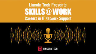 Lincoln Tech Podcast discusses careers in computer networking.