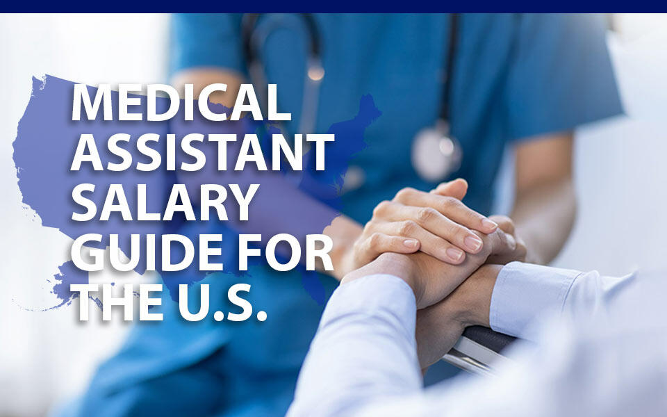 Medical Assistant Salary Guide: How Much Can You Earn?